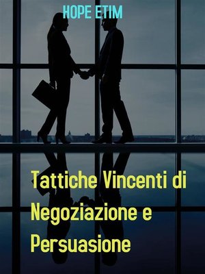 cover image of Tattiche Vincenti di Negoziazione e Persuasione